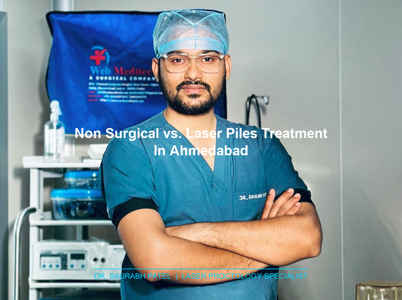 Non-Surgical vs. Laser Piles Treatment in Ahmedabad